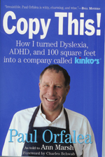 Copy This! How I turned Dyslexia, ADHD, and 100 square feet into a company called Kinko's