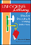 Unlocking Literacy: Effective Decoding & Spelling Instruction